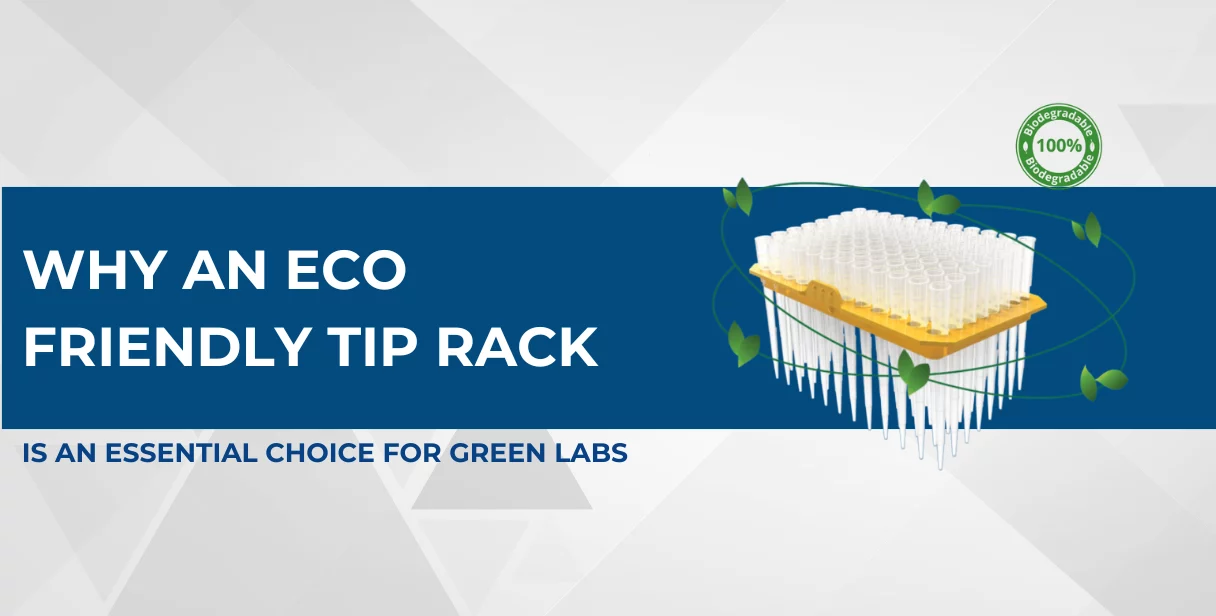 Why an Eco Friendly Tip Rack is an Essential Choice for Green Labs
