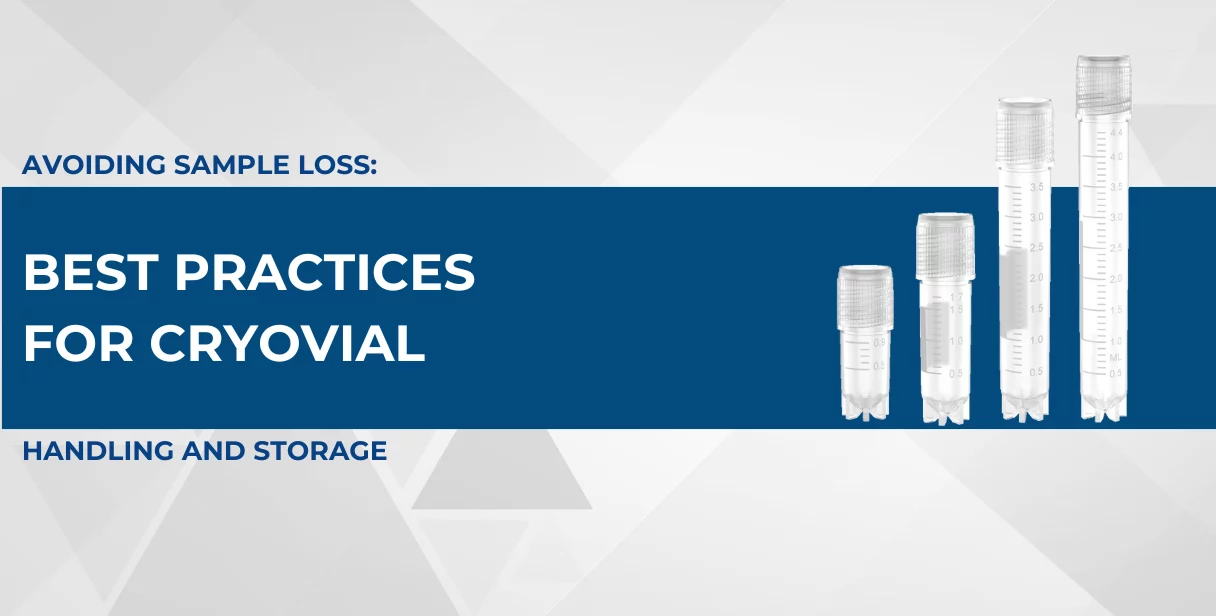Avoiding Sample Loss Best Practices for Cryovial Handling and Storage